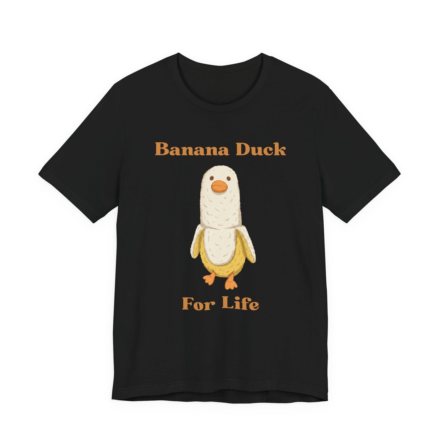 Banana Duck For Life — Cute Banana Duck Graphic T-Shirt