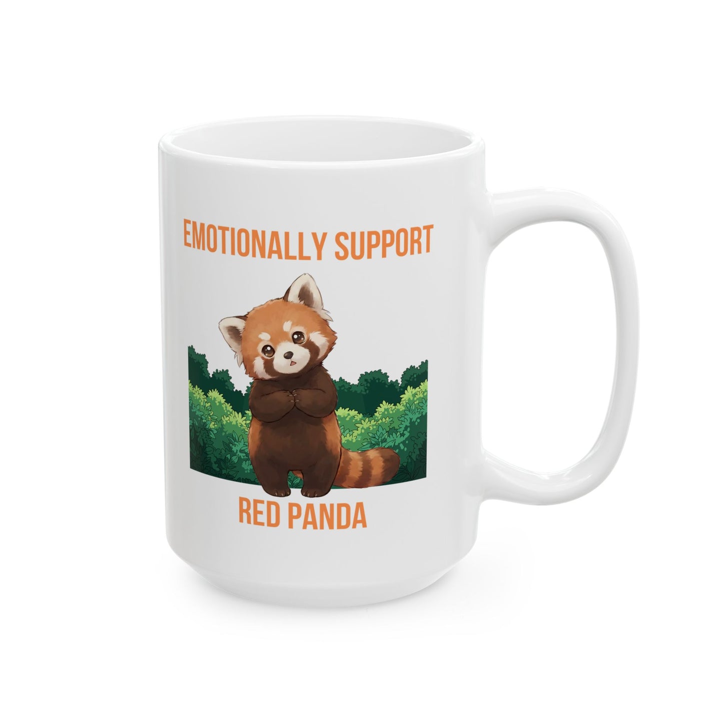 Emotionally Support Red Panda Mug (11oz/15oz)