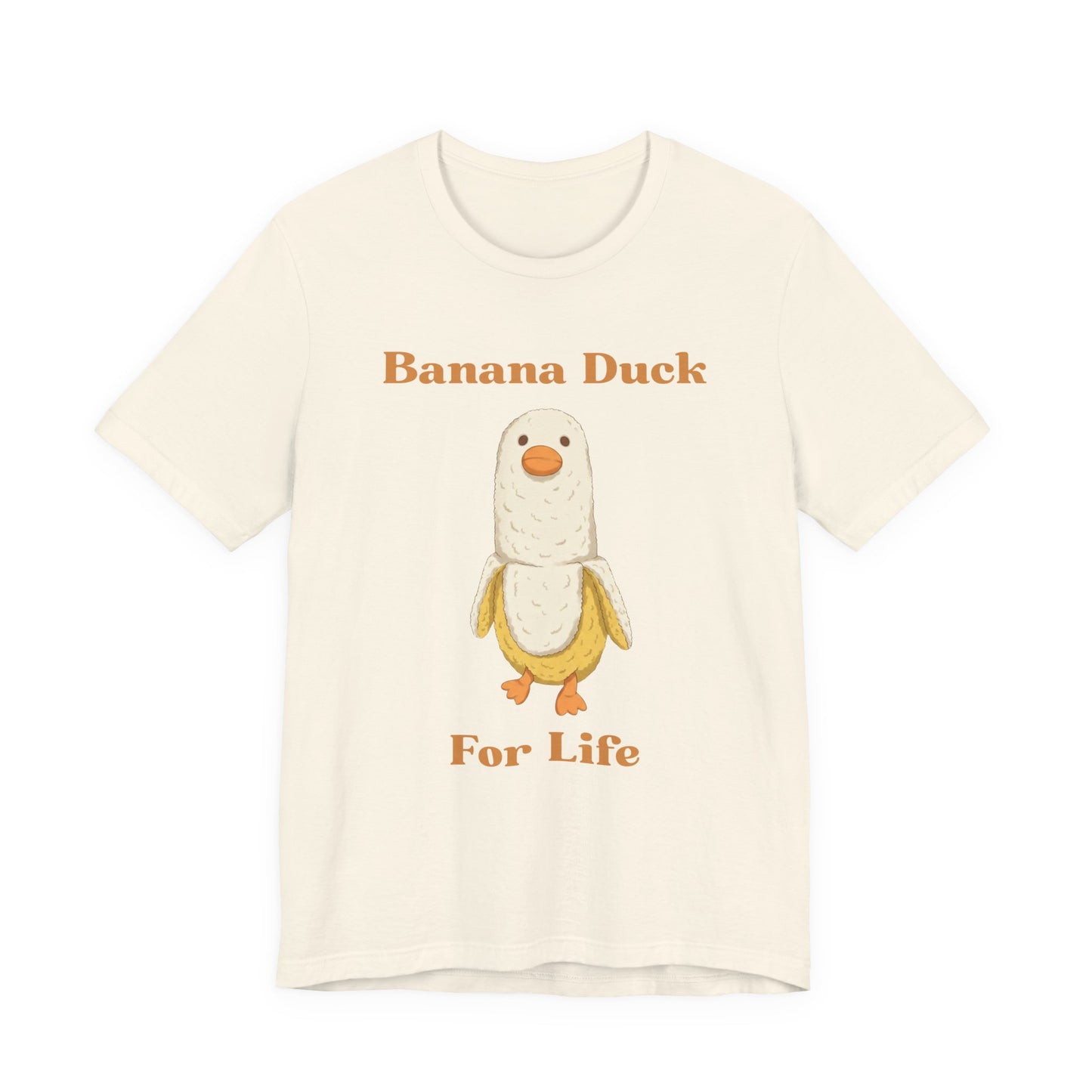 Banana Duck For Life — Cute Banana Duck Graphic T-Shirt