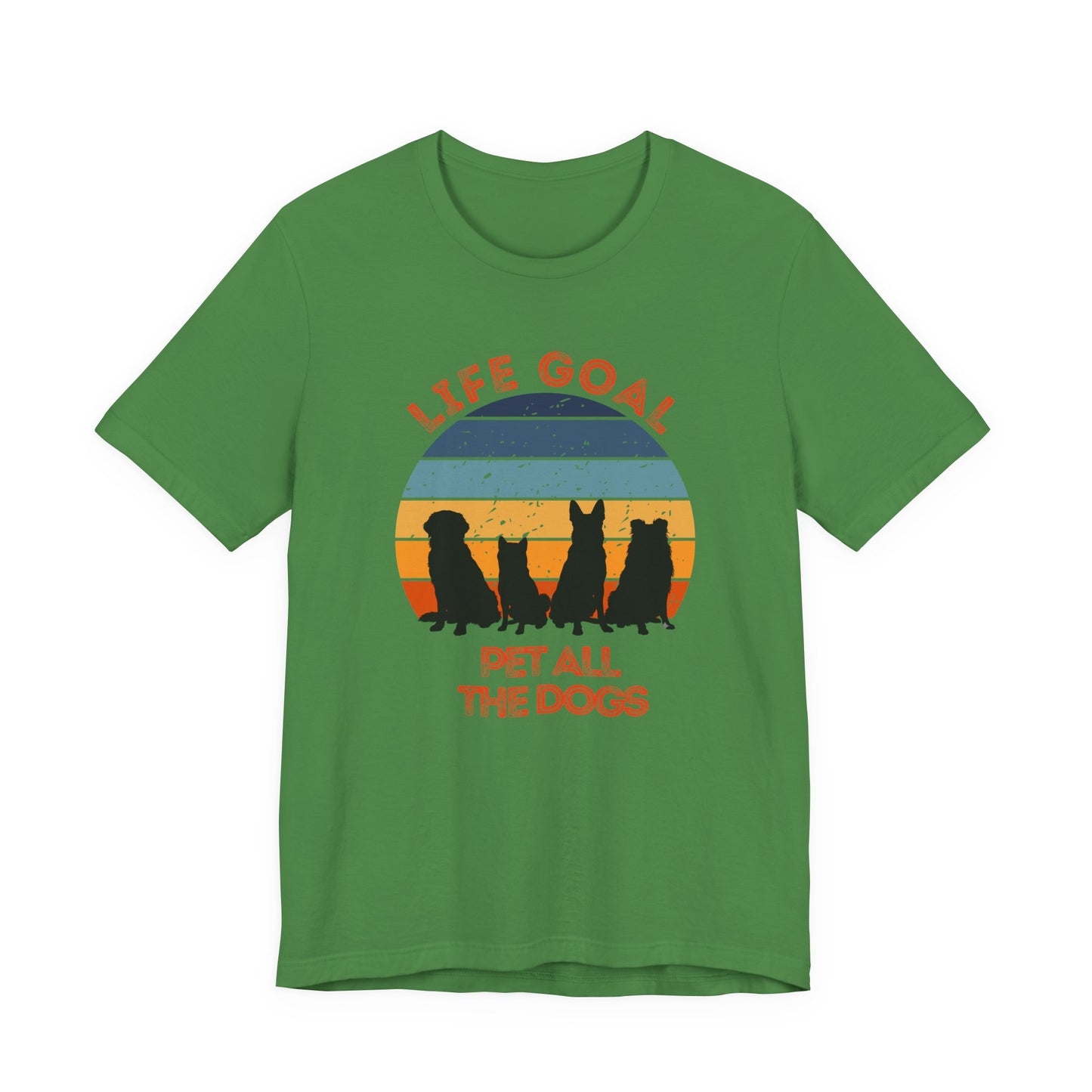 Life Goal Pet All the Dogs T-Shirt