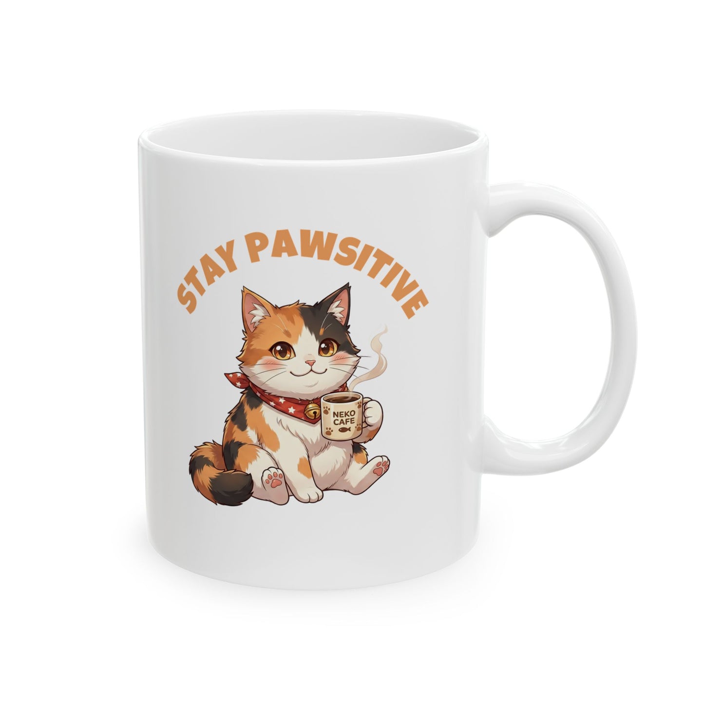 Stay Positive Cat Cute Ceramic Coffee Tea Cup (11oz, 15oz)