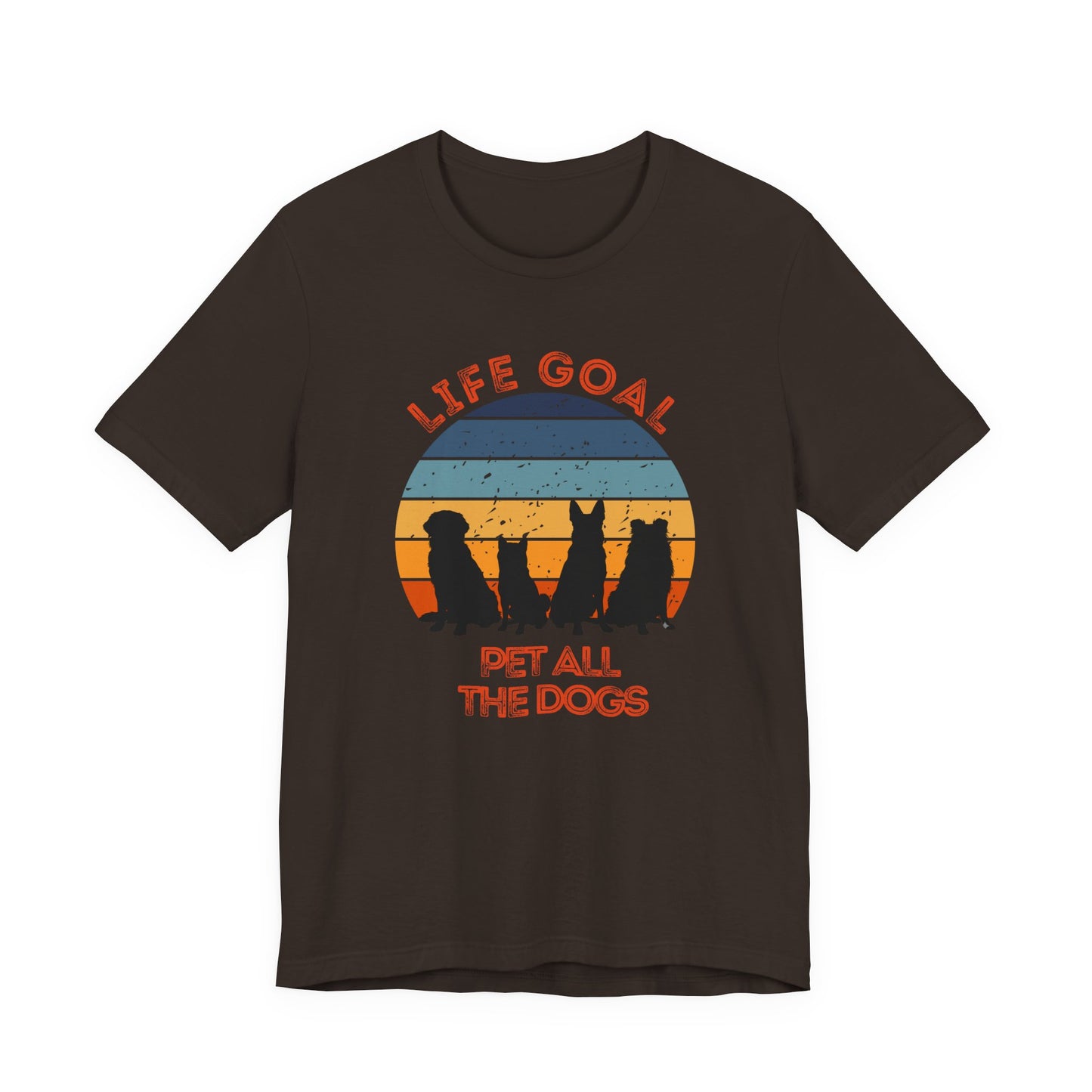 Life Goal Pet All the Dogs T-Shirt